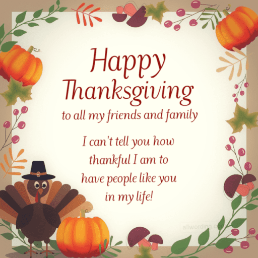 happy thanksgiving family friends all