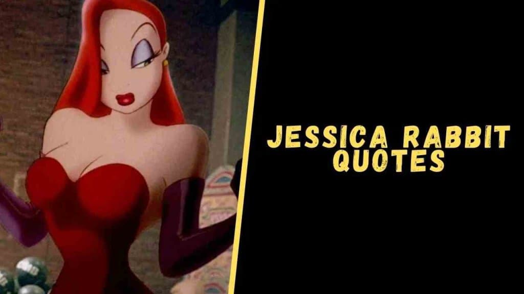 Jessica Rabbit Quotes: Memorable Lines from the Iconic Movie Character