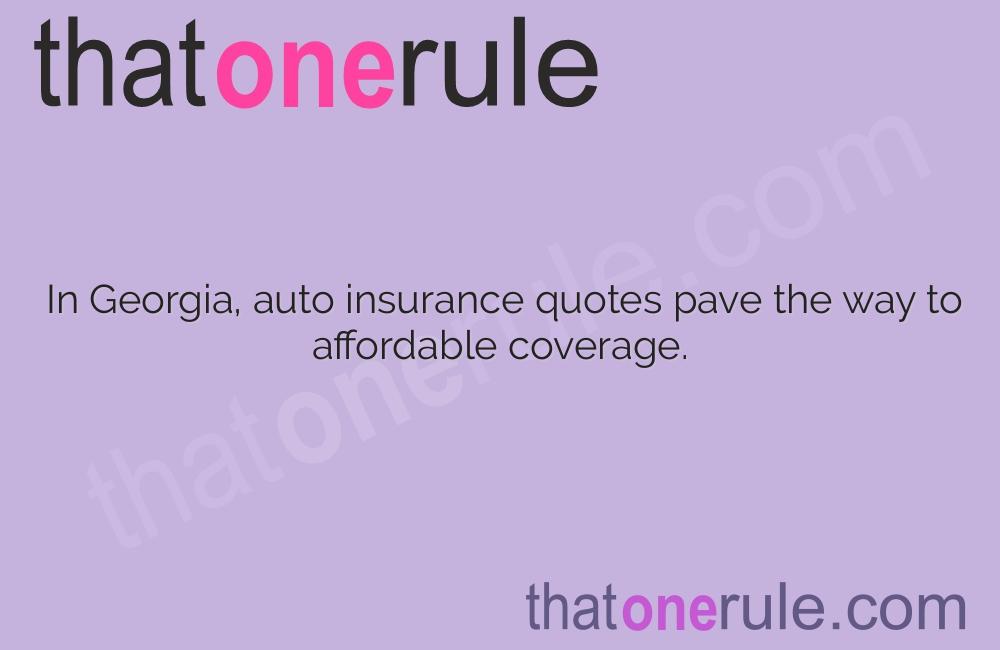 Discover the Best Auto Insurance Quotes in Georgia