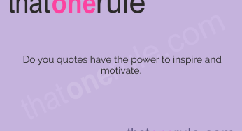 Exploring the Power of Quotes – Can They Really Inspire and Motivate?